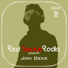 RSR130 - Red Sauce Radio w/ Jon Deke