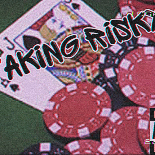 Taking Riskx (Ft. @truairraz) {Prod. @bakarij_xv}