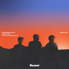 Horizon Blue, Carston & The Sunnefield - Waiting