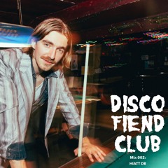 Disco Fiend Club Mix 002: Hiatt DB (Razor N Tape)