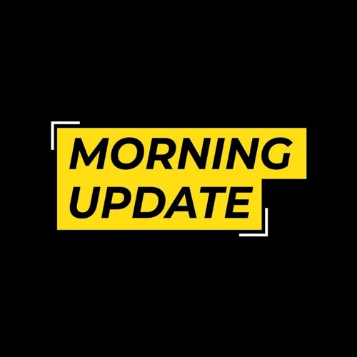 CMN Morning Update Show July 27, 2021