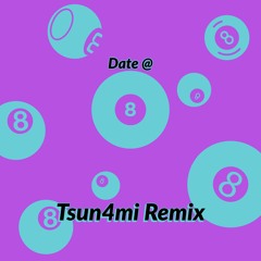 4Batz - Date @ 8 (Tsun4mi Jersey Club Remix)