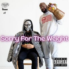 Issue 1: Sorry For The Weight