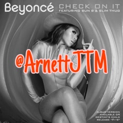 Beyoncé - Check On It (New Orleans Bounce Mix)(prod. by Arnett)