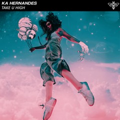 Take U High [FREE DOWNLOAD]