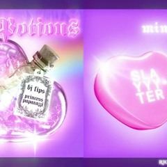 Love Potions X Mine - Slayyyter & bjlips (mashup)