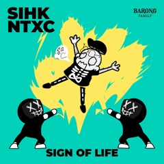 Sihk X NTXC - Sign Of Life (feat. Vania)