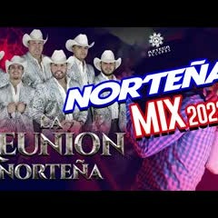 La Reunion Norteña Mix 2022 Solo Exitos DjzTheking