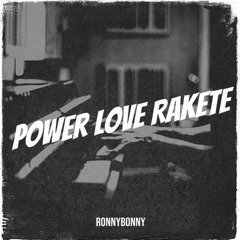 Power love Rakete