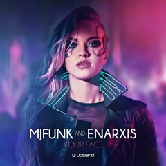 MJFuNk X Enarxis - Your Face **Upward Records**