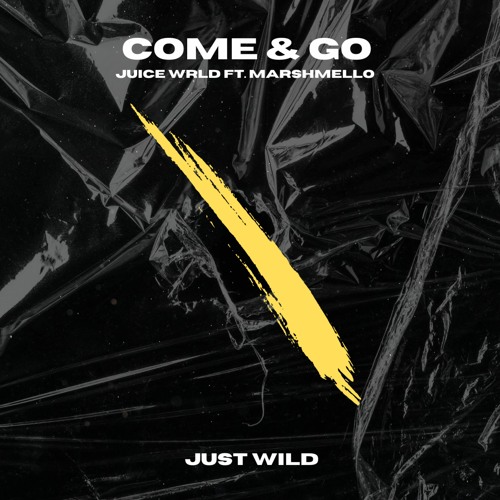 Stream Juice WRLD ft. Marshmello Come & Go (JUST WILD Remix) by JUST WILD EXTRA Listen