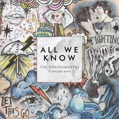 The Chainsmokers & Phoebe Ryan - All We Know (SP@CE Remix)
