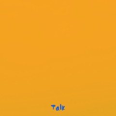 Talk
