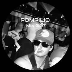 POMPILIO - MIX 007 (TechHouse)