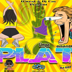 Umpa - Plat [RoadMix Intro] By D'west & Dj Cay