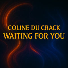 Waiting for you - Coline du Crack |Free download]