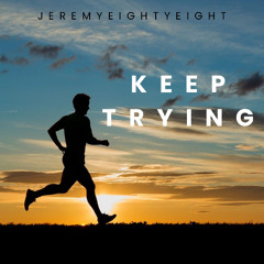 Keep trying