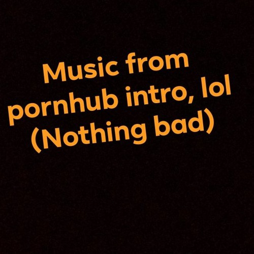 Pornhub Intro