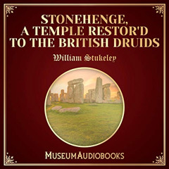 Access EPUB 🖍️ Stonehenge, A Temple Restor'd to the British Druids by  William Stuke