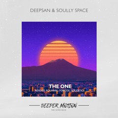 Deepsan & Soully Space - The One (Original Mix)