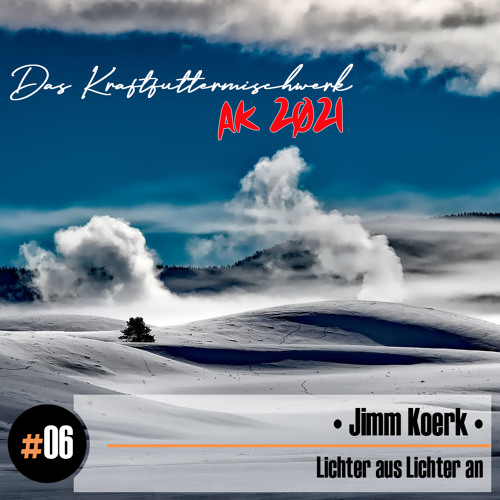 2021 #06: Jimm Koerk - Lichter aus Lichter an