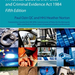 Read Book PACE: A Practical Guide to the Police and Criminal Evidence Act 1984 (Blackstone's Pra