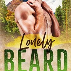 READ [EBOOK EPUB KINDLE PDF] Lonely Beard (Mail Order Mountain Book 2) by  Cassie Mint 📭