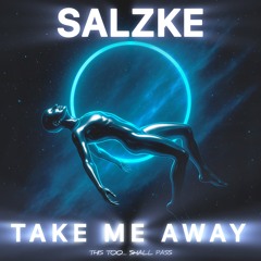 Take Me Away