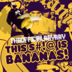 this s#!t is bananas freestyle