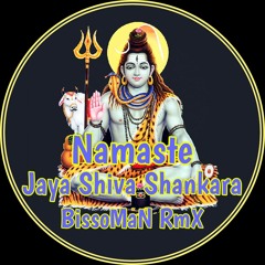 Namaste - Jaya Shiva Shankara (BissoMaN RmX) [FREE DOWNLOAD.wav]
