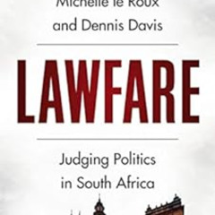 [Read] KINDLE 📄 Lawfare: Judging Politics in South Africa by Michelle le Roux,Dennis