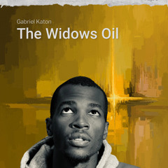 The Widows Oil