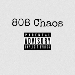 808 Chaos