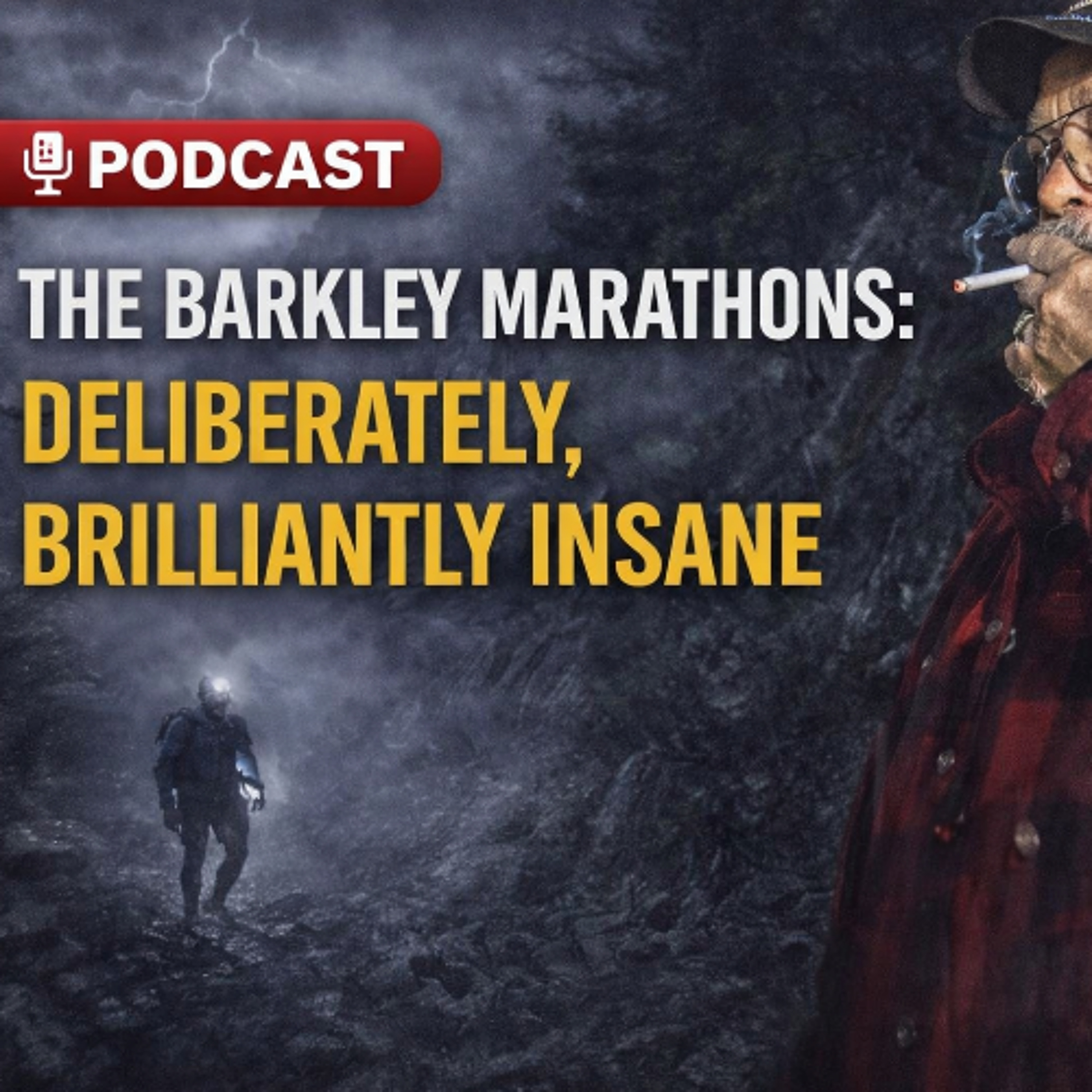 The Barkley Marathons: Deliberately, Brilliantly Insane