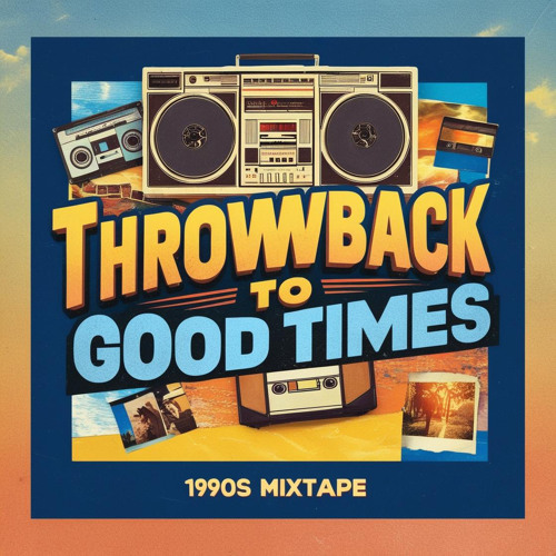 Dj Daboyz - Throwback To Good Times