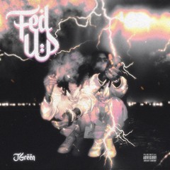 FED UP prod by "icy Chill out"