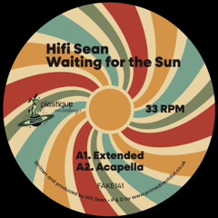 PREMIERE: HiFi Sean - Waiting For The Sun