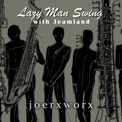 Lazy Man Swing // with Jeamland