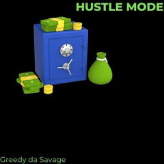 Greedy Loco - Hustle Mode - No Mix_022559.mp3