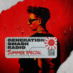 Generation Smash Radio - Summer Special with VOXKASH