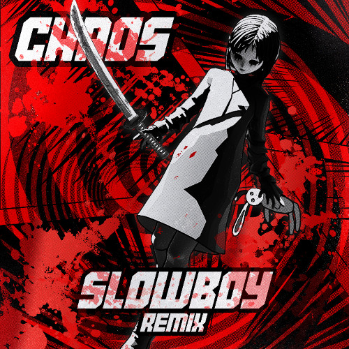 MUST DIE! - CHAOS (Slowboy Remix)