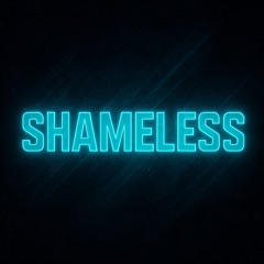 Shameless (MackanRemix)