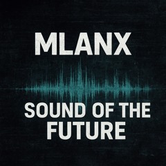 Sound of the Future