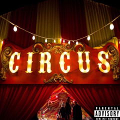 Circus (Feat. Nuck.Ly, NFL Slash)