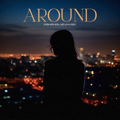 Around - Uplifting and Relaxing Deep House Background Music (FREE DOWNLOAD)