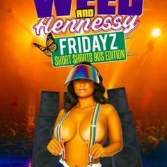 Metro Media 5/22 (Weed & Hennessy Fridayz)