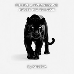 KRLEZA - Future House & Progressive House Mix vol. 2 (2025)