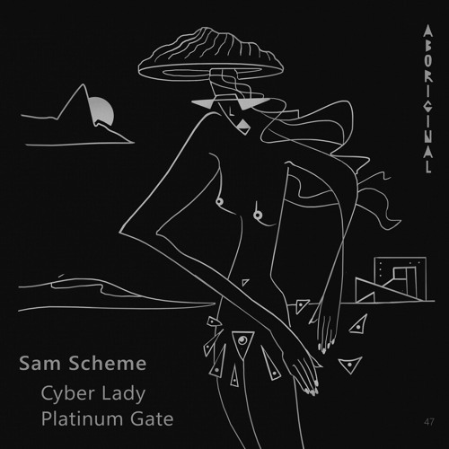 Sam Scheme - Cyber Lady (Original Mix) [ABORIGINAL]