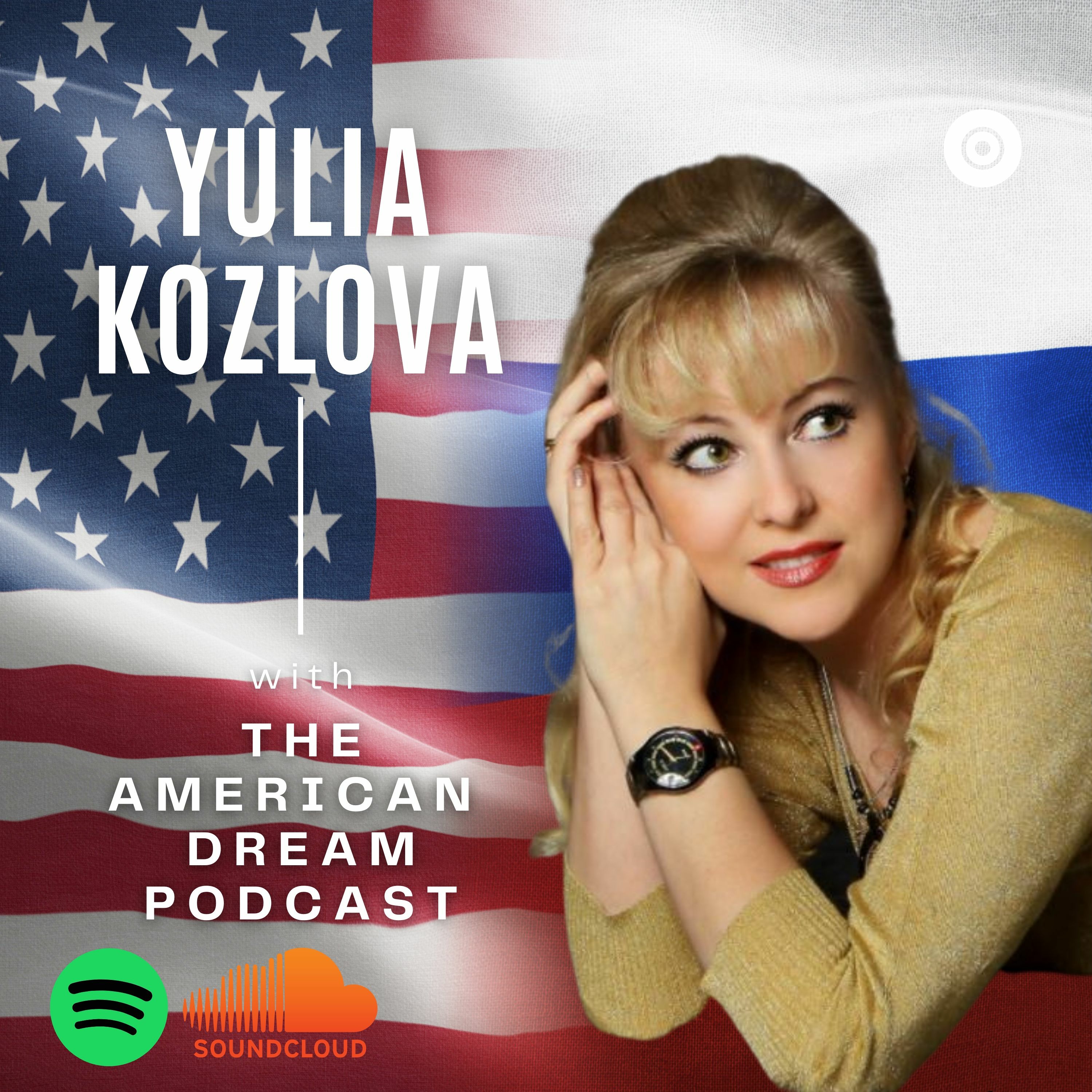 THE AMERICAN DREAM PODCAST - SEASON 1 - Yulia Kozlova episode artwork
