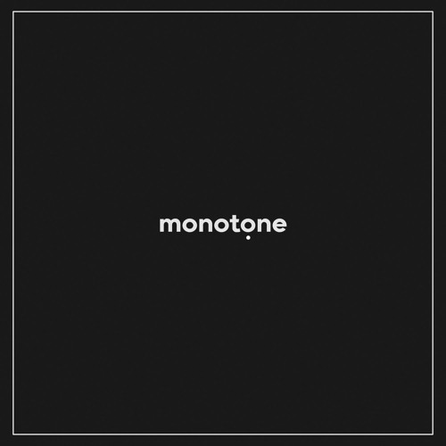 Monotone